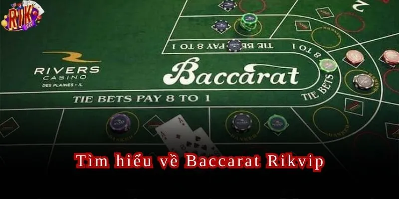 Baccarat Rikvip Trải Nghiệm Baccarat Cực Hot Tại Rikvip