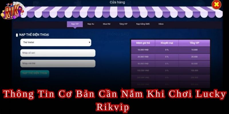 Các thông tin cơ bản cần nắm khi chơi tại Rikvip